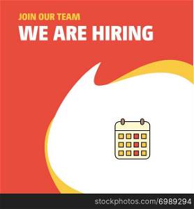 Join Our Team. Busienss Company Calendar We Are Hiring Poster Callout Design. Vector background