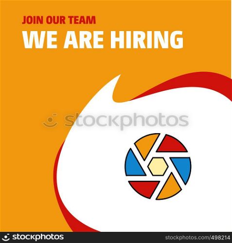 Join Our Team. Busienss Company Camera shutter We Are Hiring Poster Callout Design. Vector background