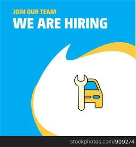 Join Our Team. Busienss Company Car garage We Are Hiring Poster Callout Design. Vector background
