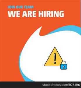 Join Our Team. Busienss Company Caution We Are Hiring Poster Callout Design. Vector background