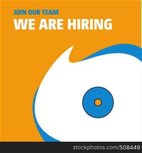 Join Our Team. Busienss Company CD We Are Hiring Poster Callout Design. Vector background