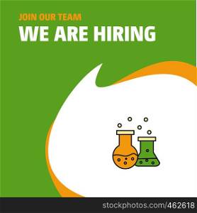 Join Our Team. Busienss Company Chemical flask We Are Hiring Poster Callout Design. Vector background