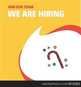 Join Our Team. Busienss Company Christmas candy We Are Hiring Poster Callout Design. Vector background