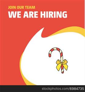Join Our Team. Busienss Company Christmas candy We Are Hiring Poster Callout Design. Vector background