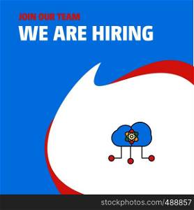 Join Our Team. Busienss Company Cloud computing We Are Hiring Poster Callout Design. Vector background