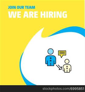 Join Our Team. Busienss Company Communication We Are Hiring Poster Callout Design. Vector background