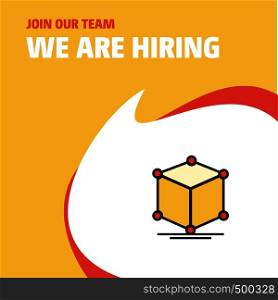 Join Our Team. Busienss Company Cube We Are Hiring Poster Callout Design. Vector background