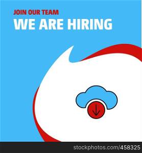 Join Our Team. Busienss Company Downloading We Are Hiring Poster Callout Design. Vector background