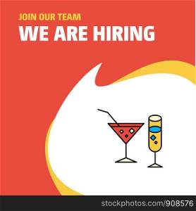 Join Our Team. Busienss Company Drinks We Are Hiring Poster Callout Design. Vector background