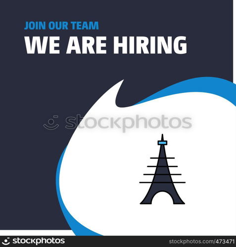 Join Our Team. Busienss Company Eiffel tower We Are Hiring Poster Callout Design. Vector background
