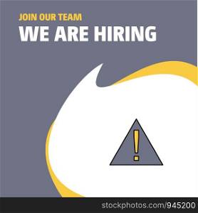Join Our Team. Busienss Company Error We Are Hiring Poster Callout Design. Vector background