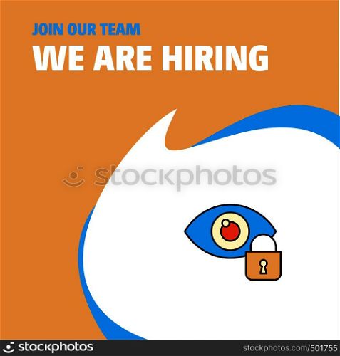Join Our Team. Busienss Company Eye locked We Are Hiring Poster Callout Design. Vector background