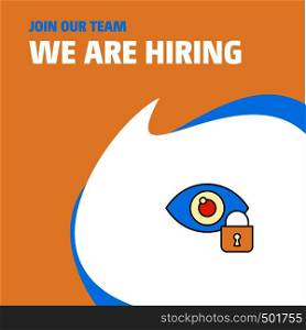 Join Our Team. Busienss Company Eye locked We Are Hiring Poster Callout Design. Vector background