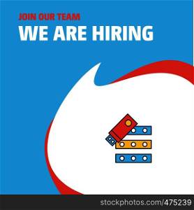 Join Our Team. Busienss Company Files copy We Are Hiring Poster Callout Design. Vector background