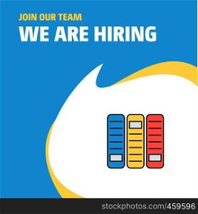 Join Our Team. Busienss Company Files We Are Hiring Poster Callout Design. Vector background
