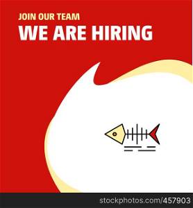 Join Our Team. Busienss Company Fish skull We Are Hiring Poster Callout Design. Vector background