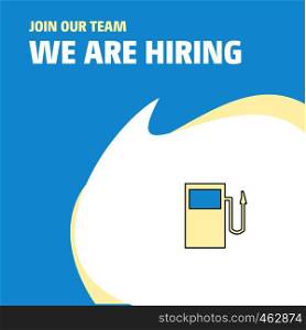 Join Our Team. Busienss Company Fuel station We Are Hiring Poster Callout Design. Vector background