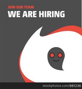 Join Our Team. Busienss Company Ghost We Are Hiring Poster Callout Design. Vector background
