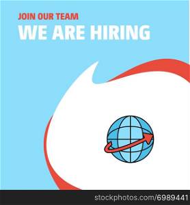 Join Our Team. Busienss Company Globe We Are Hiring Poster Callout Design. Vector background