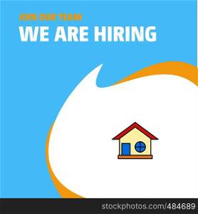 Join Our Team. Busienss Company Home We Are Hiring Poster Callout Design. Vector background