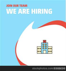 Join Our Team. Busienss Company Hospital We Are Hiring Poster Callout Design. Vector background