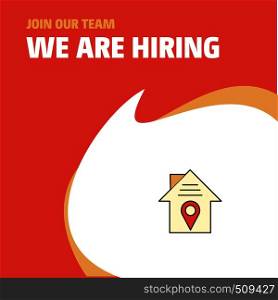 Join Our Team. Busienss Company House location We Are Hiring Poster Callout Design. Vector background