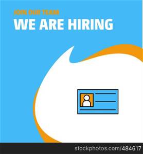 Join Our Team. Busienss Company ID card We Are Hiring Poster Callout Design. Vector background