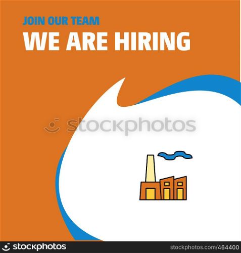 Join Our Team. Busienss Company Industry We Are Hiring Poster Callout Design. Vector background