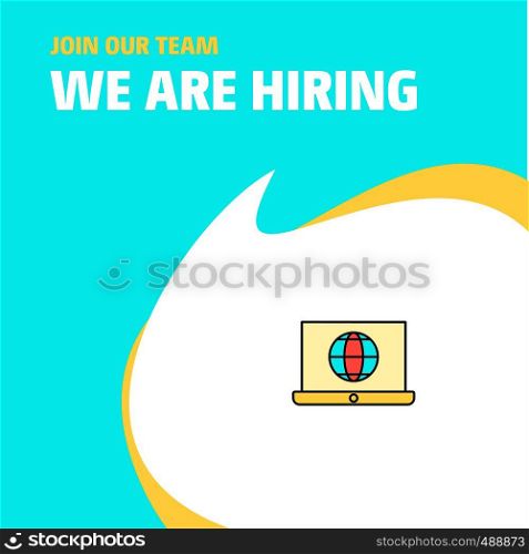Join Our Team. Busienss Company Internet on Laptop We Are Hiring Poster Callout Design. Vector background