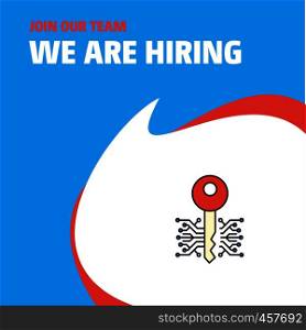 Join Our Team. Busienss Company Key We Are Hiring Poster Callout Design. Vector background