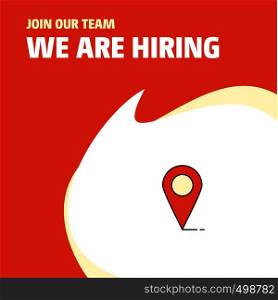 Join Our Team. Busienss Company Location We Are Hiring Poster Callout Design. Vector background