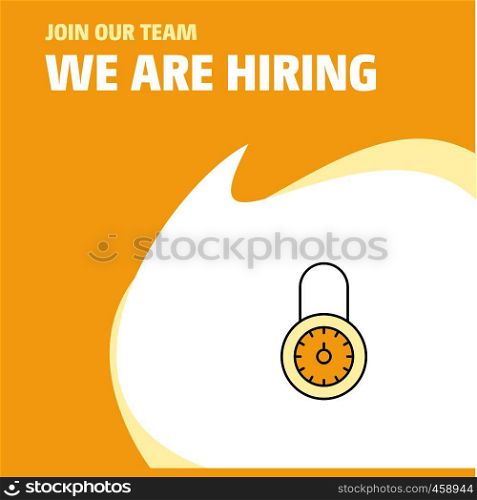 Join Our Team. Busienss Company Locked We Are Hiring Poster Callout Design. Vector background