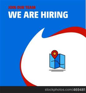 Join Our Team. Busienss Company Map We Are Hiring Poster Callout Design. Vector background