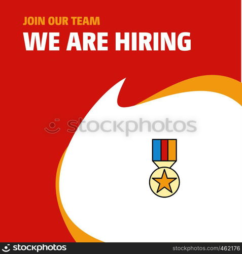 Join Our Team. Busienss Company Medal We Are Hiring Poster Callout Design. Vector background