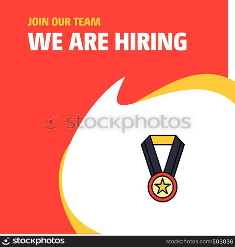 Join Our Team. Busienss Company Medal We Are Hiring Poster Callout Design. Vector background