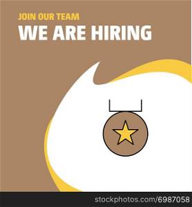 Join Our Team. Busienss Company Medal We Are Hiring Poster Callout Design. Vector background