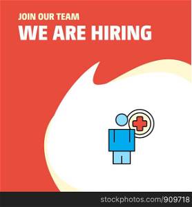 Join Our Team. Busienss Company Medical doctor We Are Hiring Poster Callout Design. Vector background