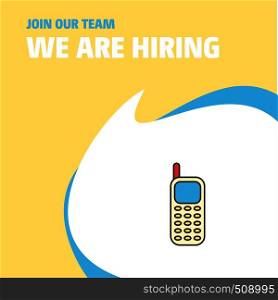 Join Our Team. Busienss Company Mobile phone We Are Hiring Poster Callout Design. Vector background