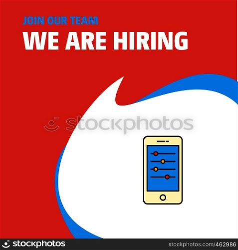 Join Our Team. Busienss Company Mobile setting We Are Hiring Poster Callout Design. Vector background