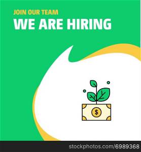 Join Our Team. Busienss Company Money plant We Are Hiring Poster Callout Design. Vector background