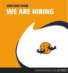 Join Our Team. Busienss Company Moon and bats We Are Hiring Poster Callout Design. Vector background