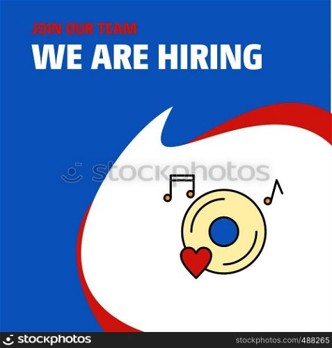 Join Our Team. Busienss Company Music disk We Are Hiring Poster Callout Design. Vector background