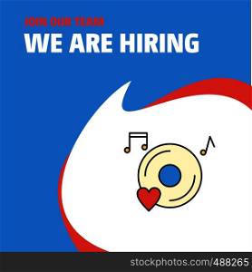 Join Our Team. Busienss Company Music disk We Are Hiring Poster Callout Design. Vector background