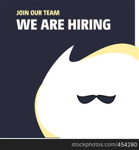 Join Our Team. Busienss Company Mustache We Are Hiring Poster Callout Design. Vector background