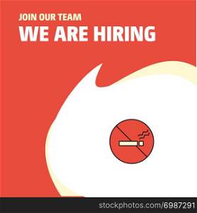 Join Our Team. Busienss Company No smoking We Are Hiring Poster Callout Design. Vector background