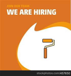 Join Our Team. Busienss Company Paint roller We Are Hiring Poster Callout Design. Vector background