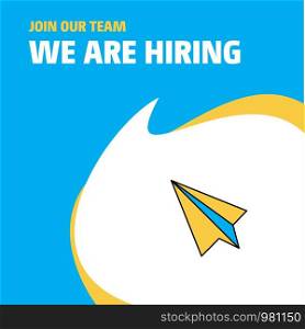 Join Our Team. Busienss Company Paper plane We Are Hiring Poster Callout Design. Vector background