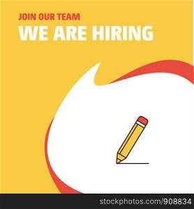 Join Our Team. Busienss Company Pencil We Are Hiring Poster Callout Design. Vector background