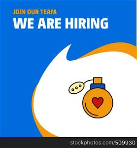 Join Our Team. Busienss Company Perfume We Are Hiring Poster Callout Design. Vector background