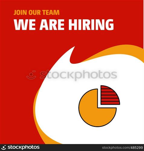 Join Our Team. Busienss Company Pie chart We Are Hiring Poster Callout Design. Vector background